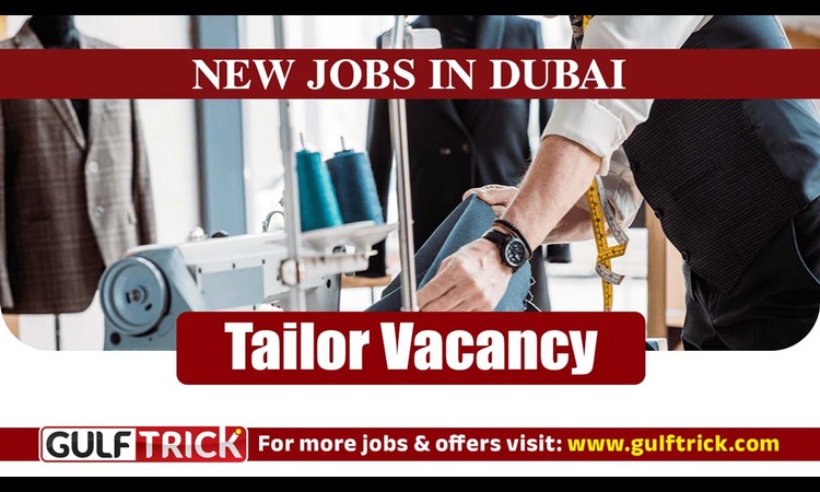 Tailor Job Opportunity Available in Dubai